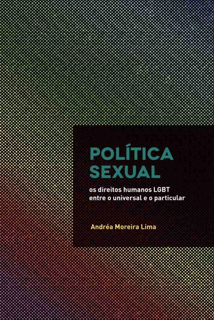 Política Sexual e Direitos LGBT: Universalidade vs. Particularidade