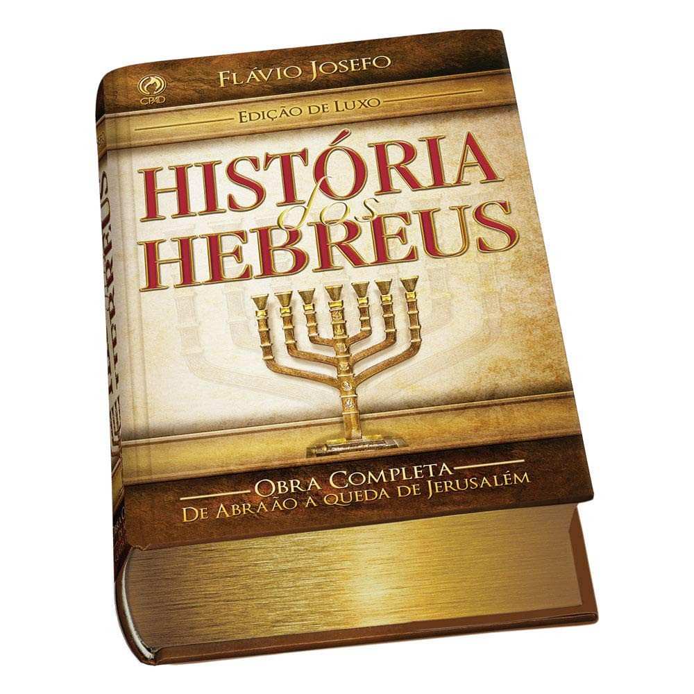 História dos Hebreus por Flávio Josefo: Um Clássico Essencial