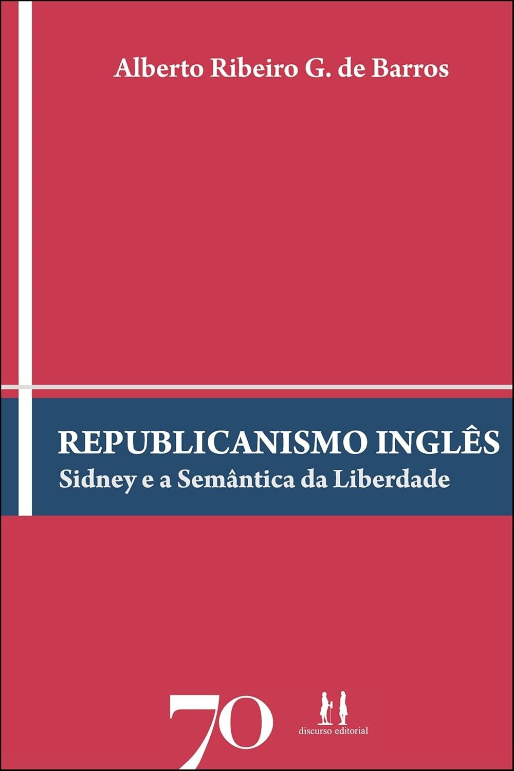 Republicanismo Inglês: A Liberdade como Ausência de Dominação por Algernon Sidney