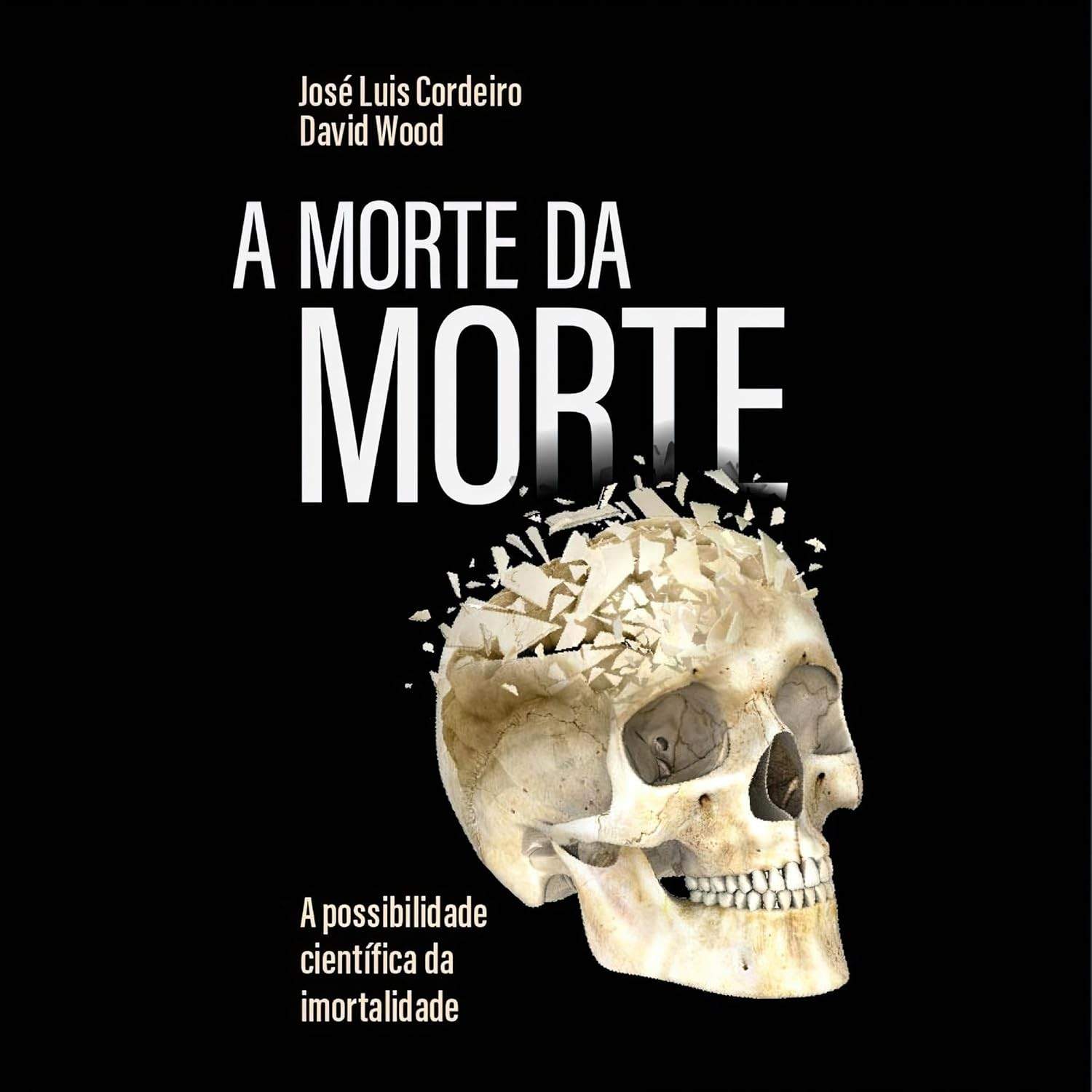 A Morte da Morte: A Possibilidade Científica da Imortalidade