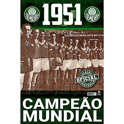 Pôster Palmeiras 1951: Reviva a Conquista Mundial!