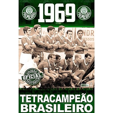 Pôster Tetracampeão Palmeiras 1969: Reviva a História!
