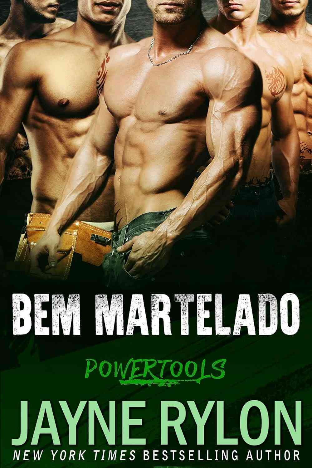 Bem Martelado (Powertools: Equipe Original Livro 6)