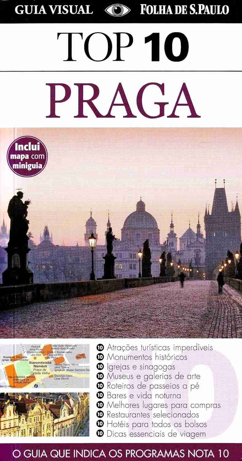 Guia Top 10 Praga: Descubra os Tesouros da Capital Tcheca