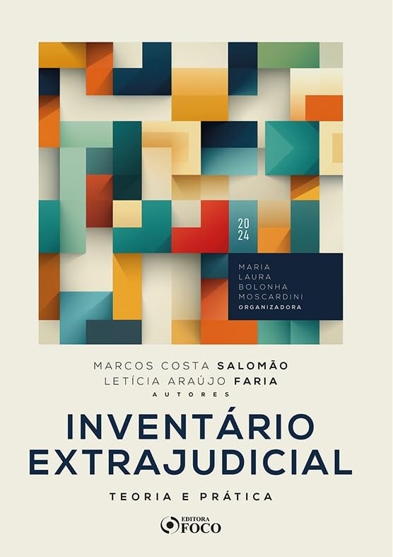 Inventário Extrajudicial: Teoria e Prática - Guia Essencial 1ª Ed 2024