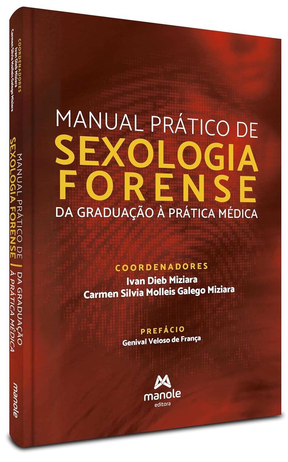 Manual prático de sexologia forense: Da graduação à prática médica