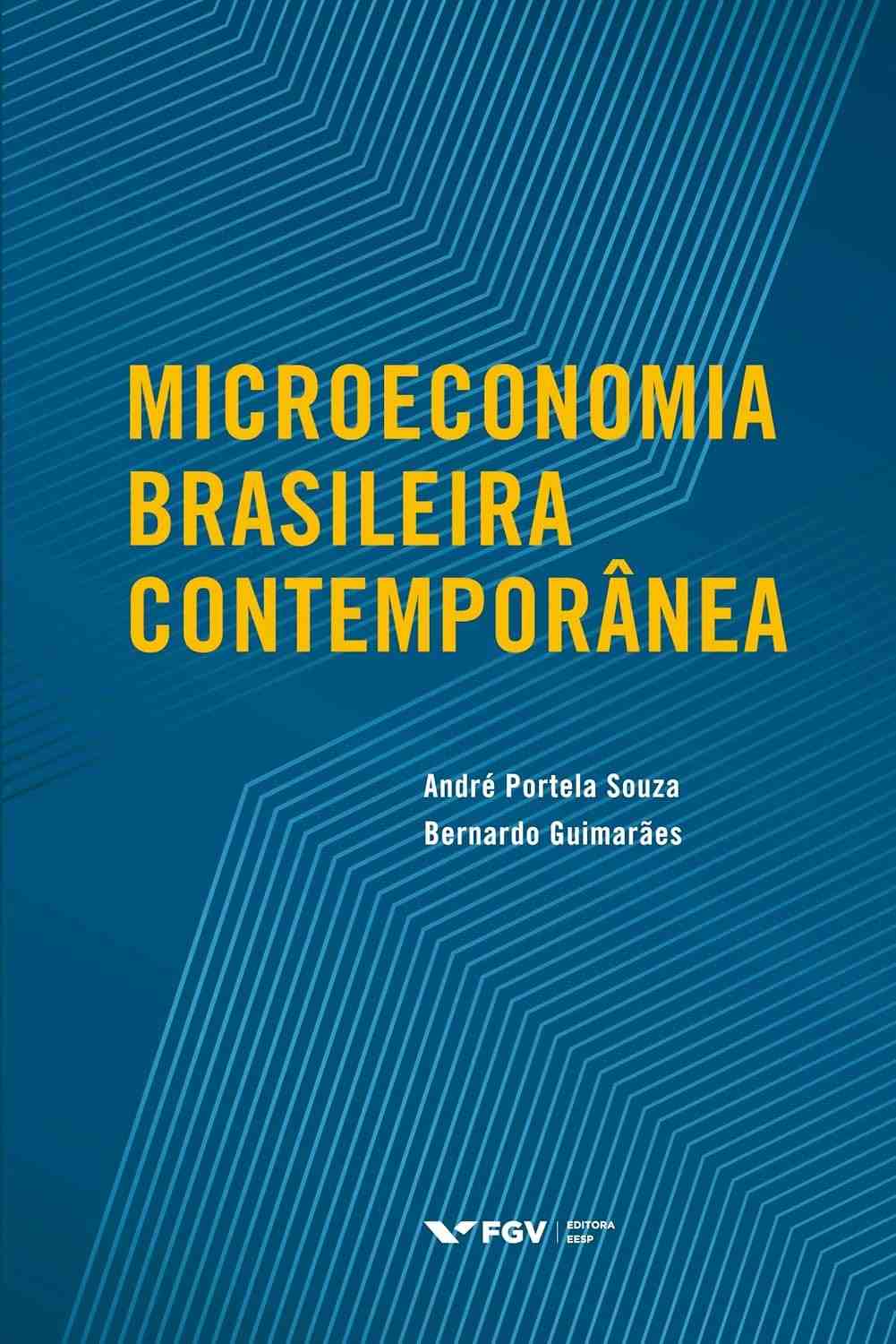Microeconomia Brasileira Contemporânea: Aplicações Práticas e Políticas Públicas