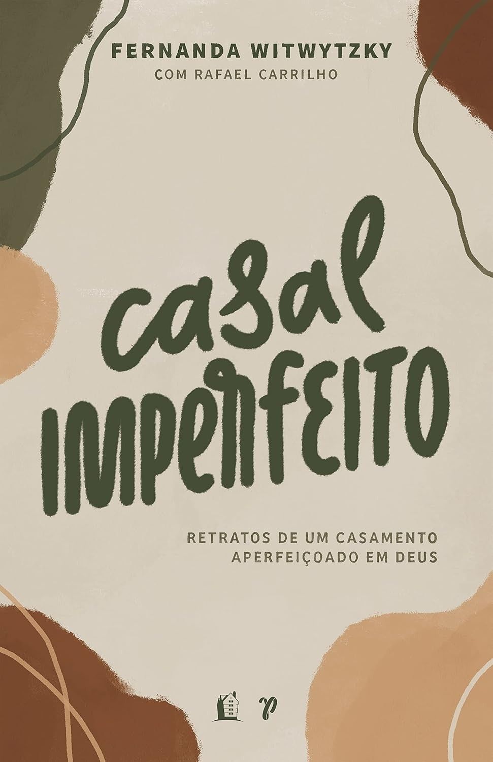 Casal Imperfeito: Guia Prático para um Casamento Aperfeiçoado em Deus
