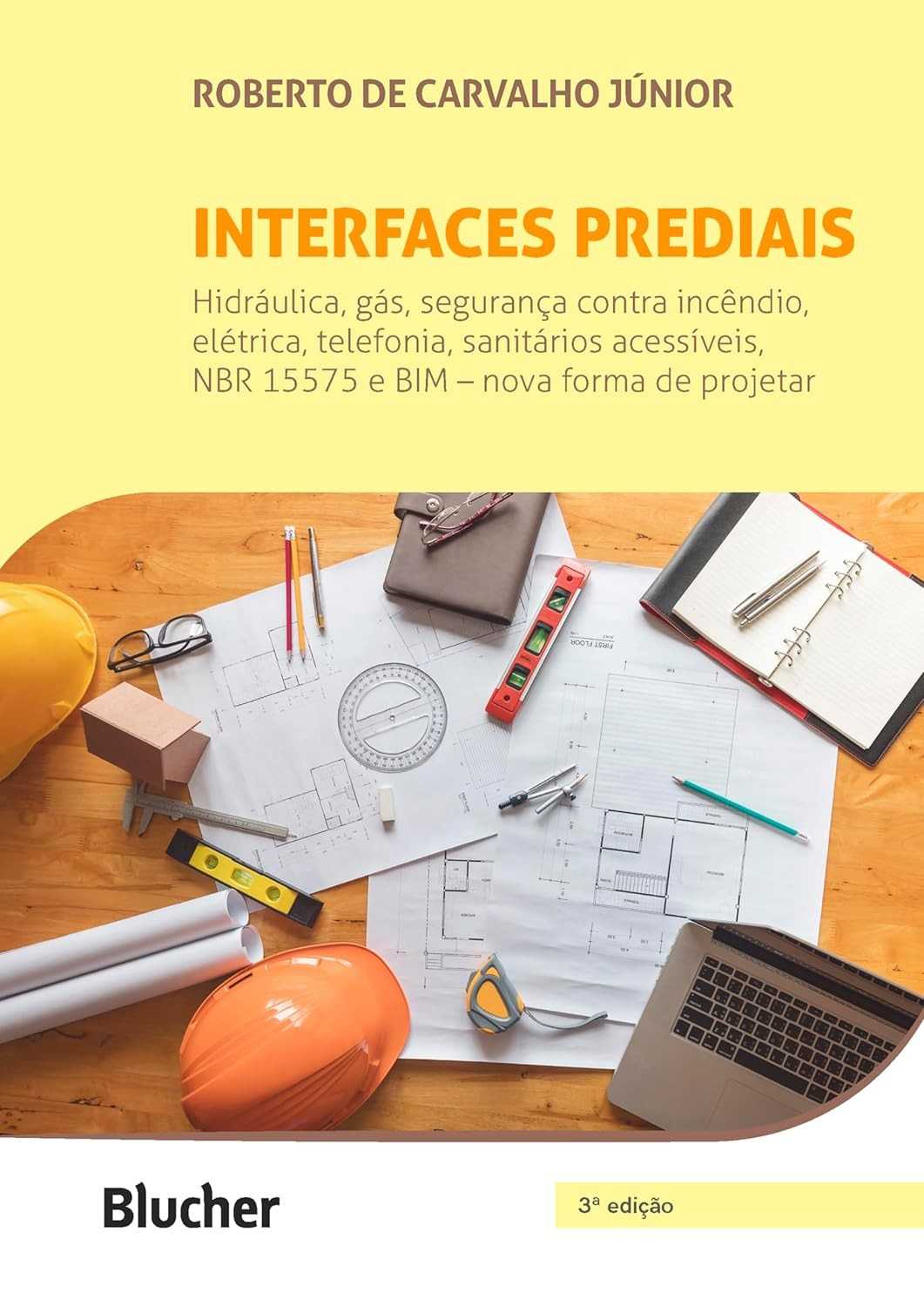 Interfaces Prediais Essenciais: Hidráulica, Gás, Incêndio, Elétrica, BIM e NBR 15575