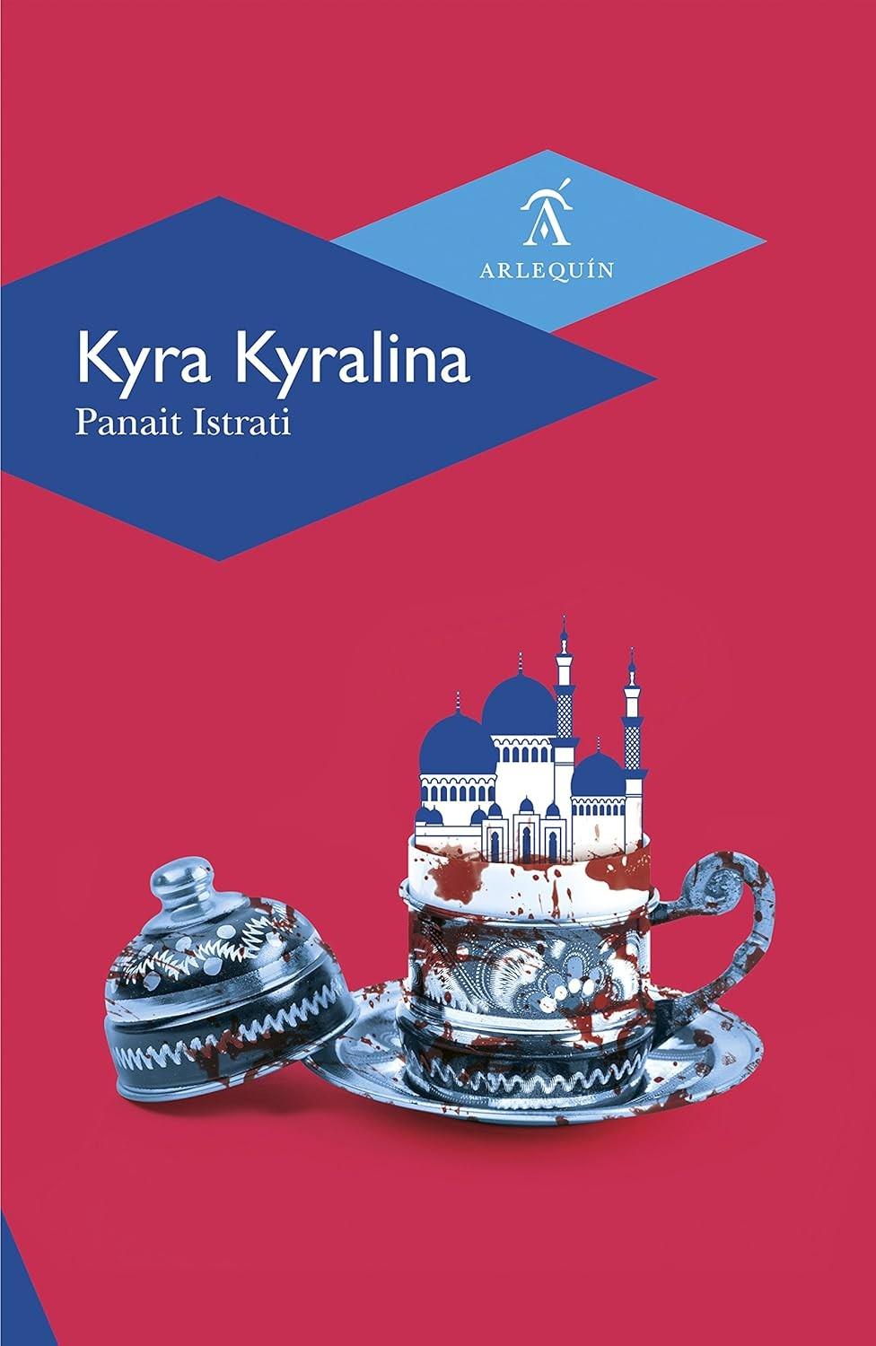 Kyra Kyralina: A Obra-Prima de Panait Istrati em Edição Espanhola
