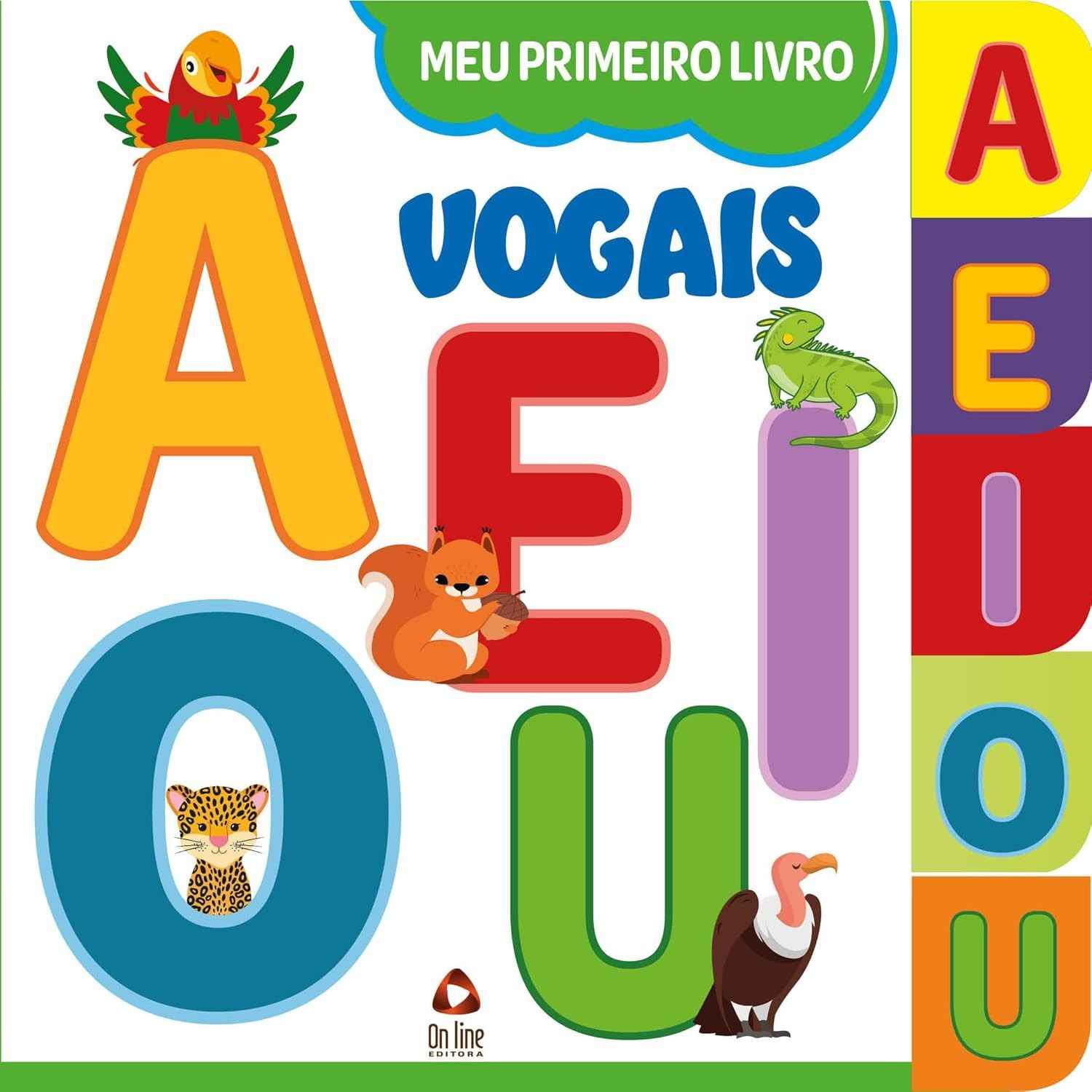 Meu Primeiro Livro: Vogais - Alfabetização Divertida e Ilustrada para Crianças