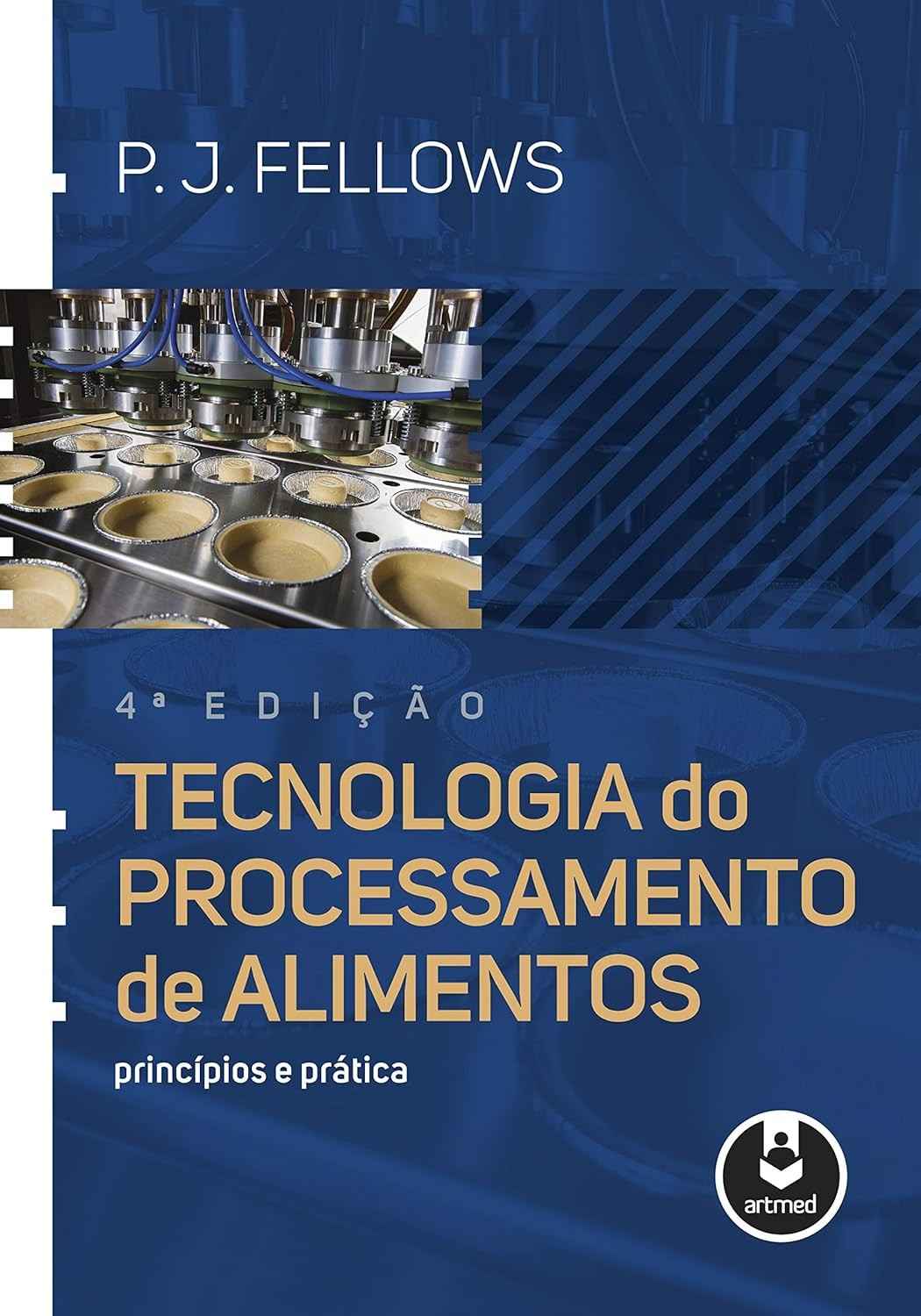 Tecnologia do Processamento de Alimentos: Princípios e Prática - Guia Essencial