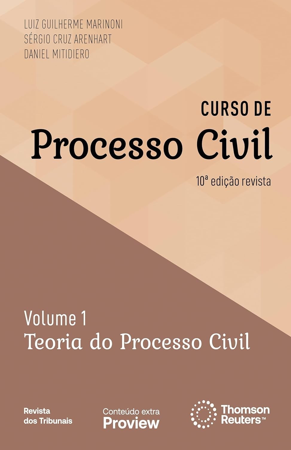 Curso de Processo Civil Vol. 1 - 10ª Edição: Teoria Moderna e Tutela de Direitos