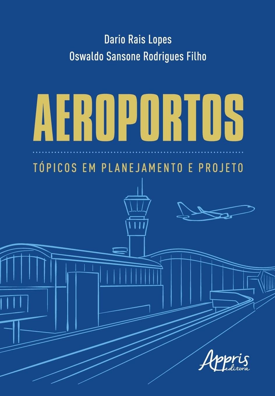 Planejamento e Projeto de Aeroportos: Guia Essencial para Engenheiros e Profissionais