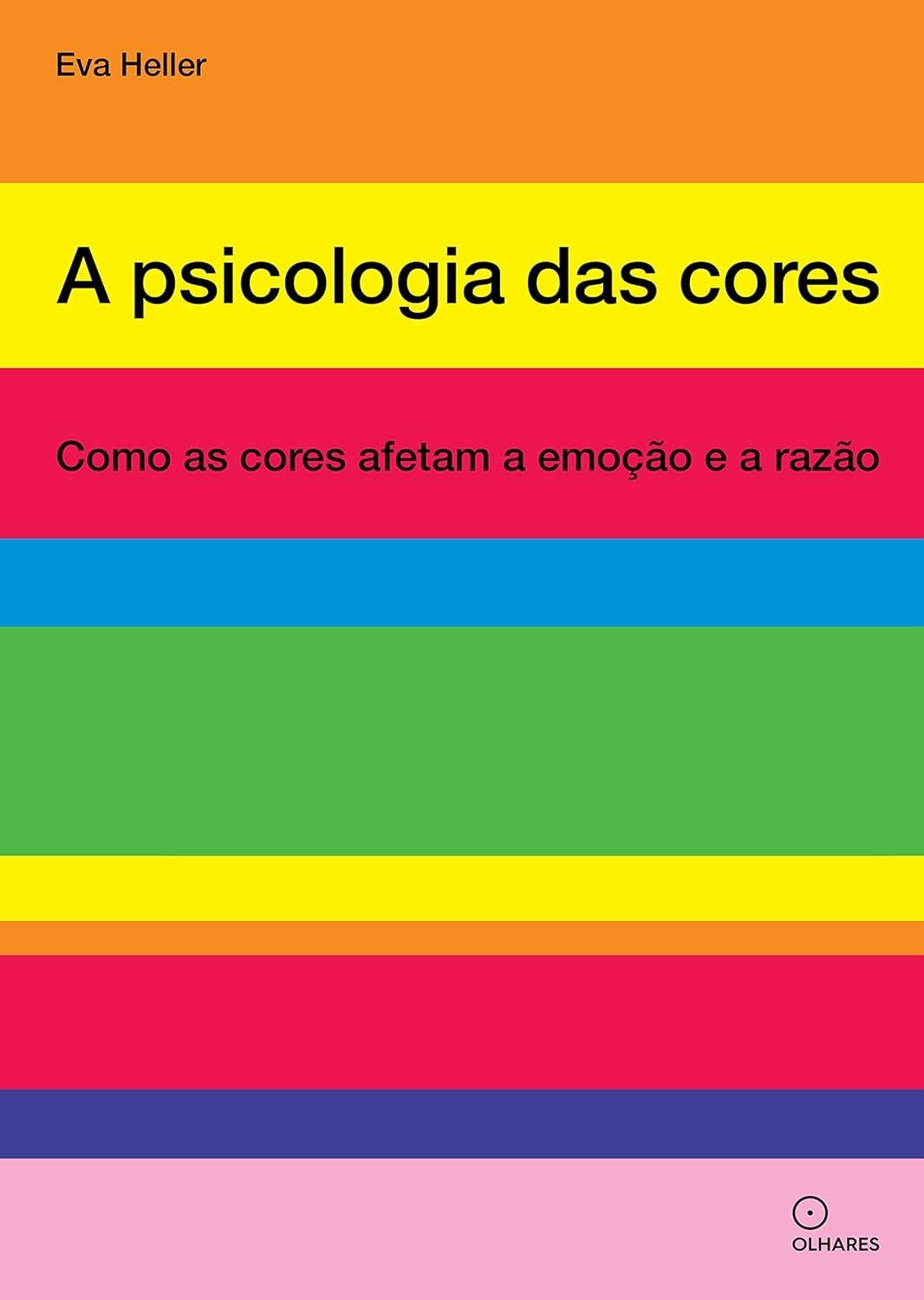 A Psicologia das Cores: Desvende o Poder das Cores na Emoção e Razão