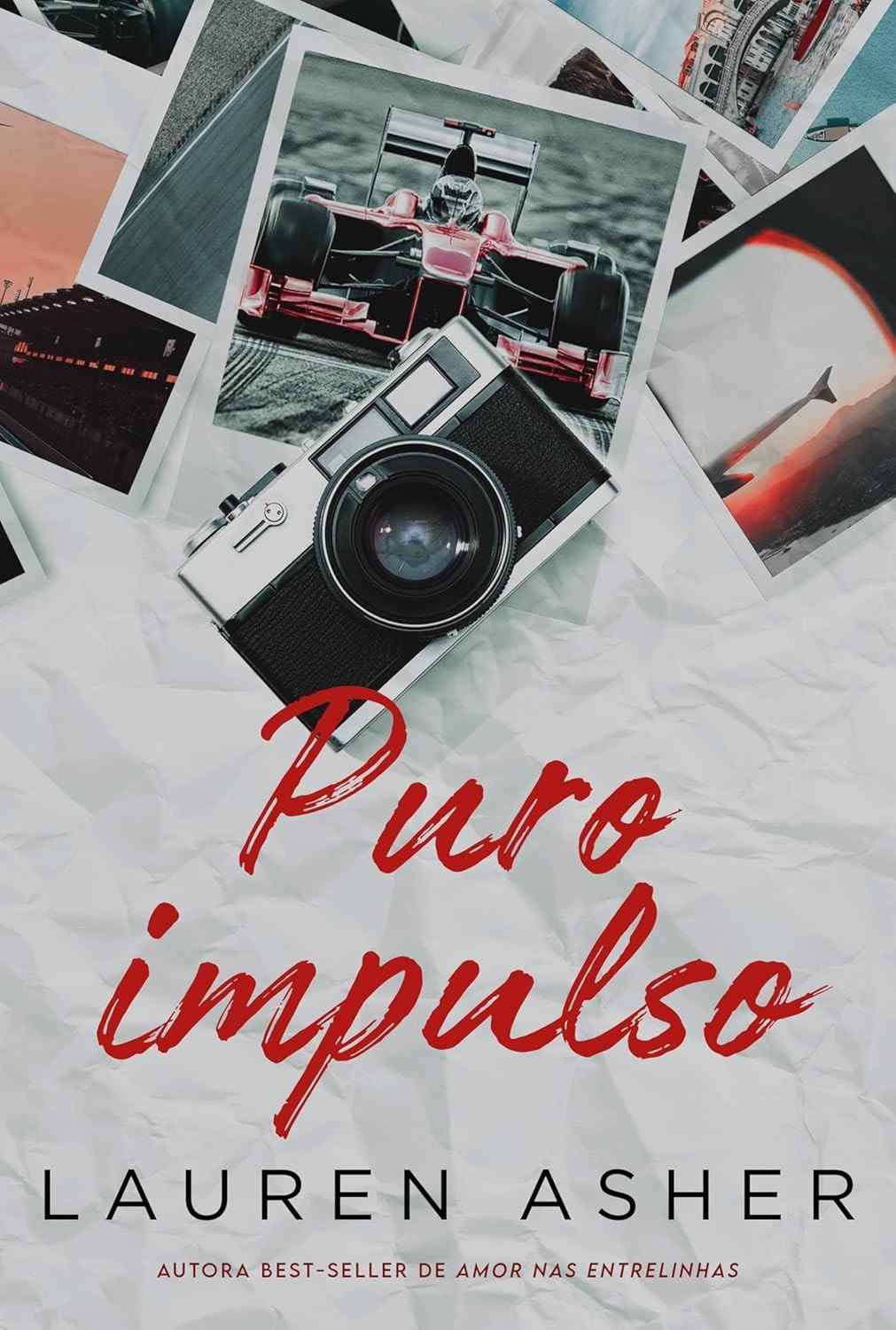 Puro Impulso: Romance Proibido na Fórmula 1 | Da Autora de "Amor nas Entrelinhas"
