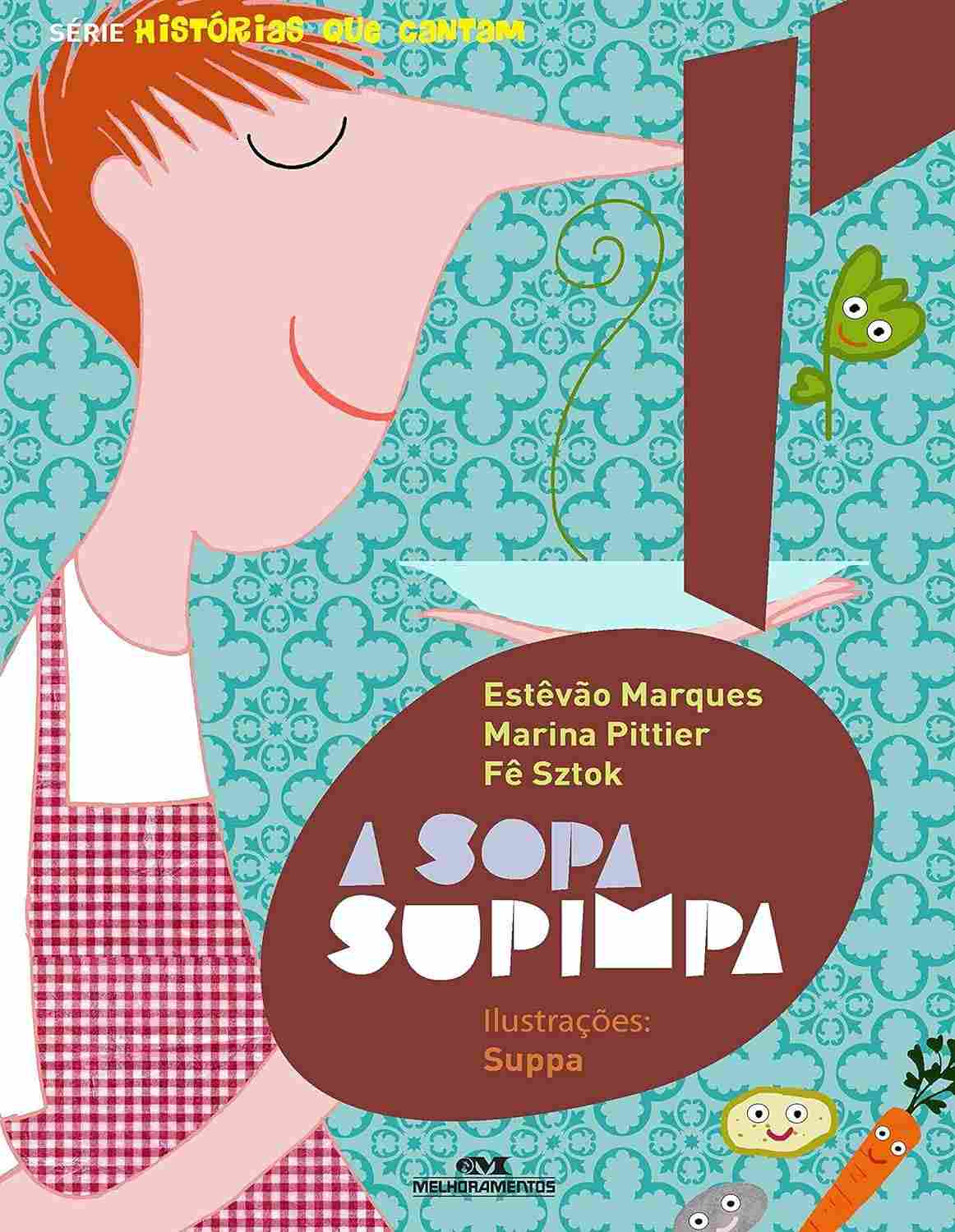 A Sopa Supimpa: Histórias que Cantam para Encantar Crianças e Adultos