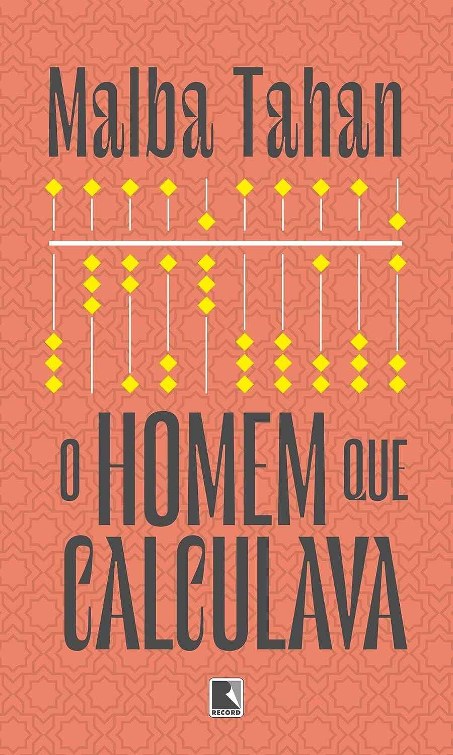 O Homem Que Calculava: Aventura Matemática que Encanta Gerações
