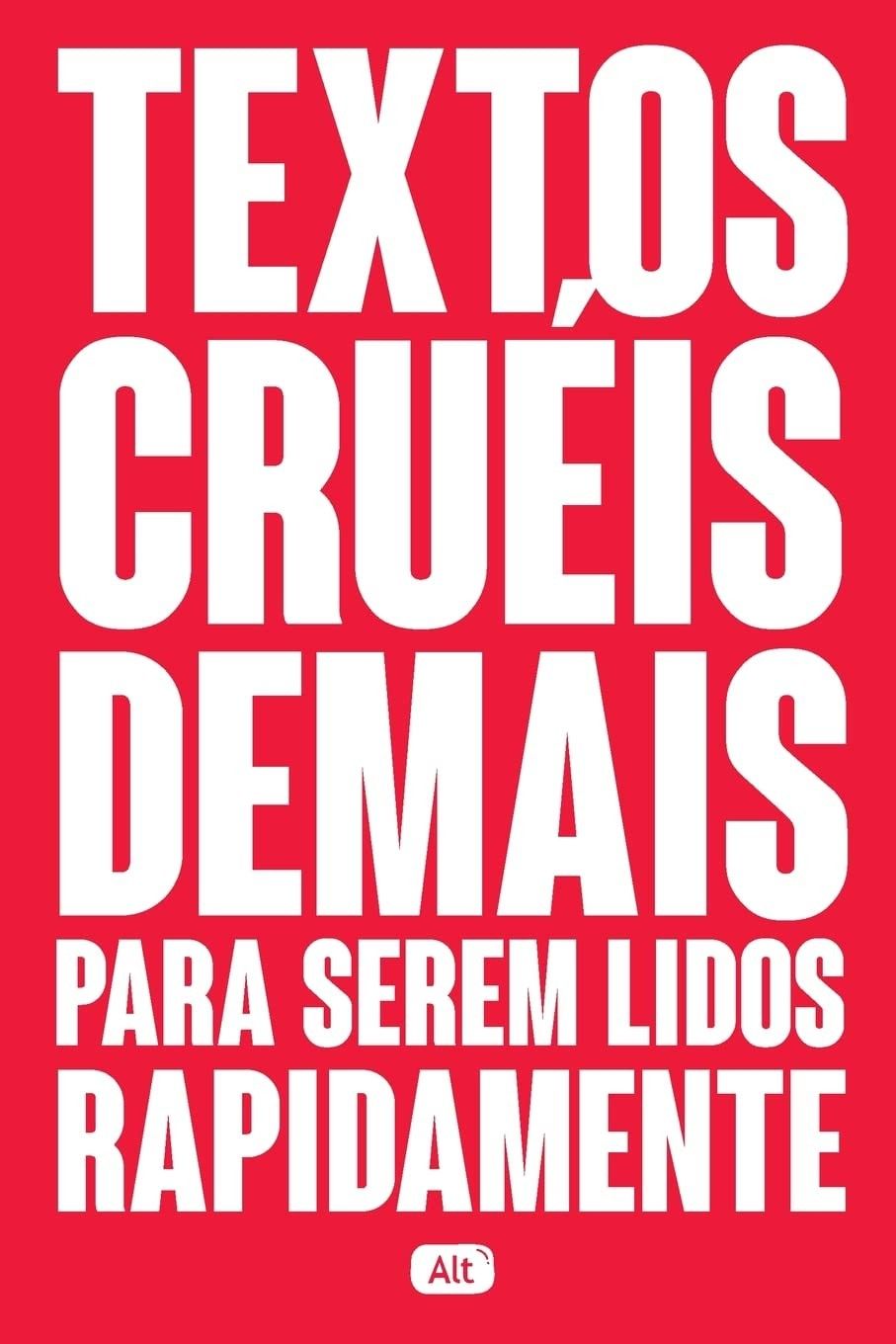 Textos Cruéis Demais Para Serem Lidos Rapidamente: A Profundidade Que Você Precisa