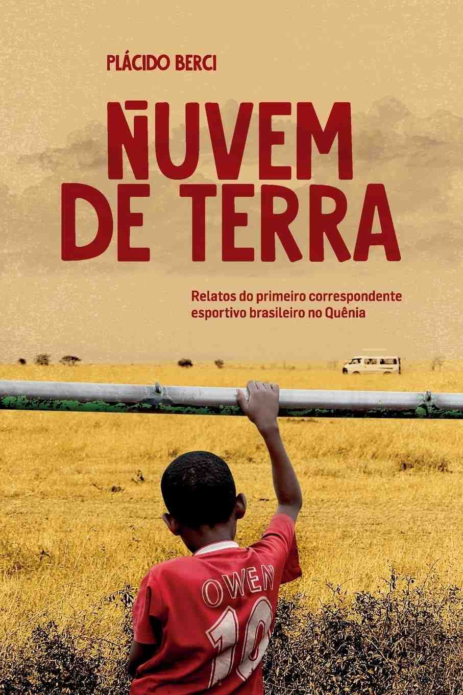 Nuvem de Terra: A Jornada Épica do Primeiro Correspondente Brasileiro no Quênia