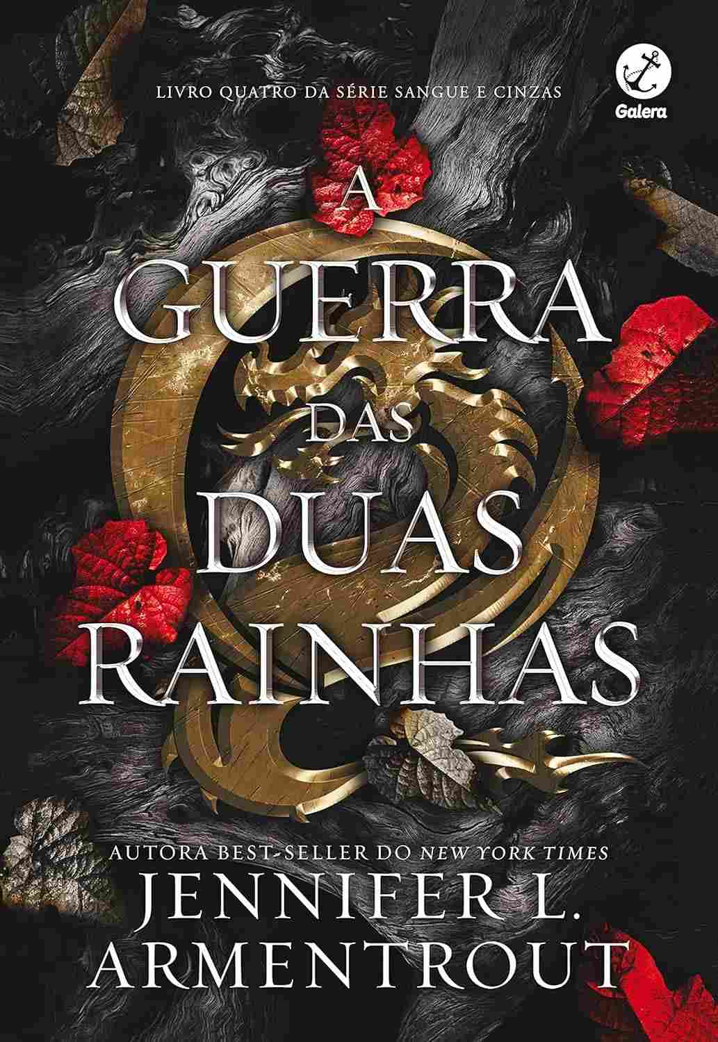 A Guerra das Duas Rainhas: Volume 4 de Sangue e Cinzas - A Ascensão da Mensageira da Morte