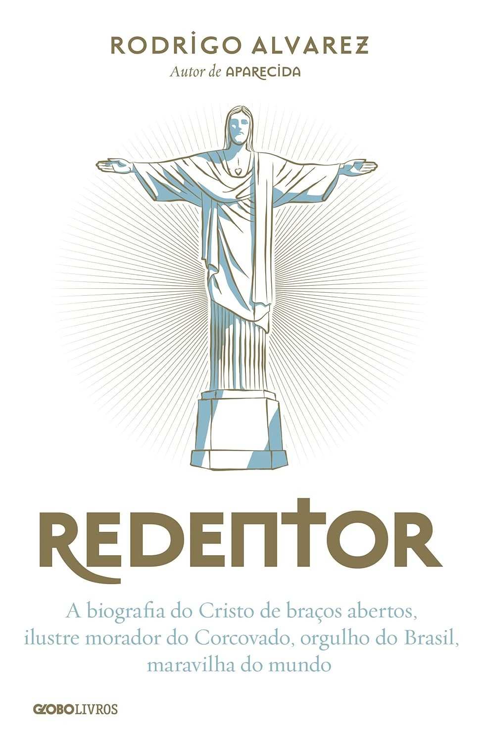 Redentor: A História Completa do Cristo Monumental do Brasil