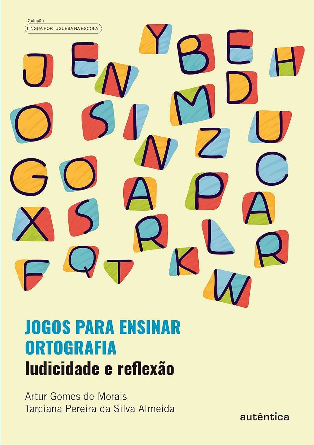 Jogos para Ensinar Ortografia: Ludicidade e Reflexão para Professores