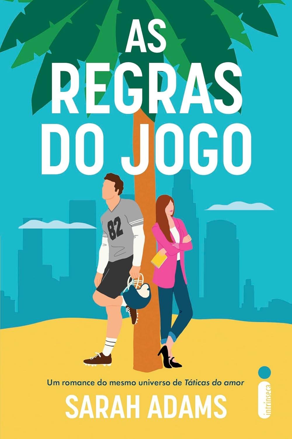 As Regras do Jogo: Comédia Romântica de Sarah Adams | Casamento Acidental e Vingança