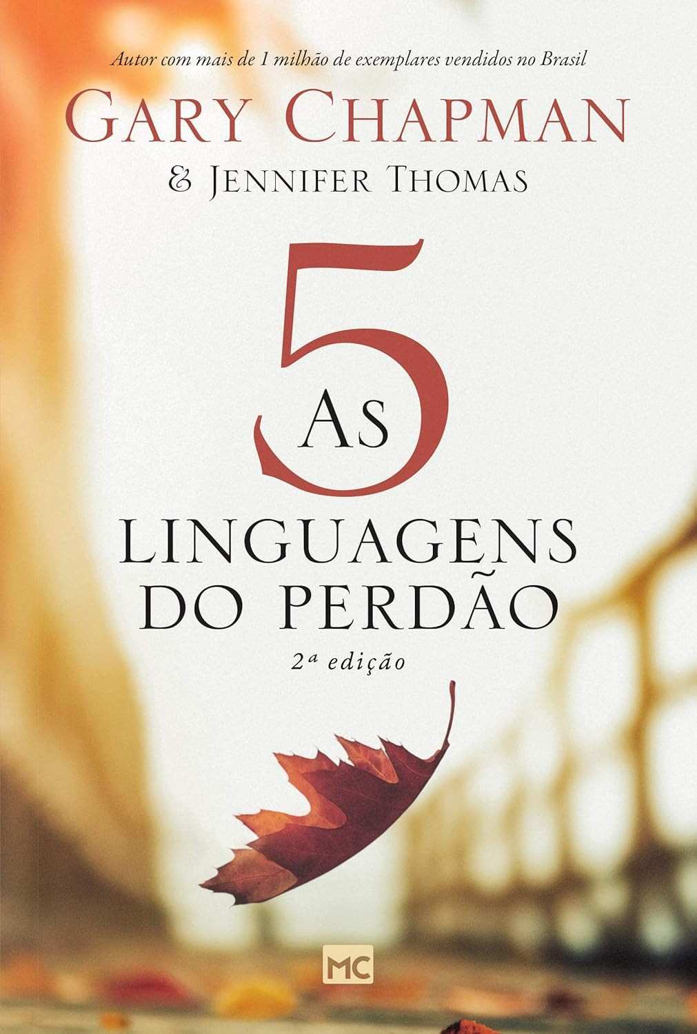 As 5 Linguagens do Perdão: Reconstrua Seus Relacionamentos