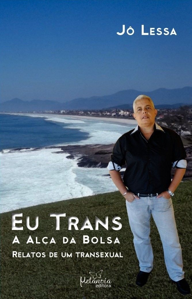 Eu Trans: A Alça da Bolsa - Relatos de um Transexual | Livro Inspirador