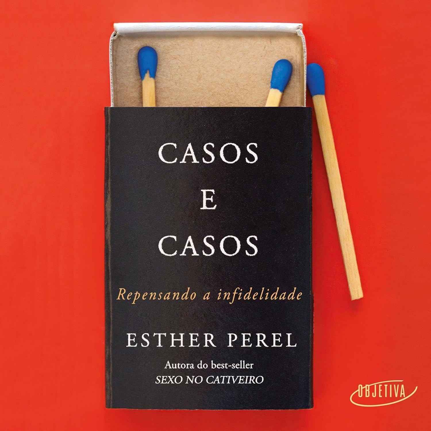 Casos e Casos: Repensando a Infidelidade com Esther Perel