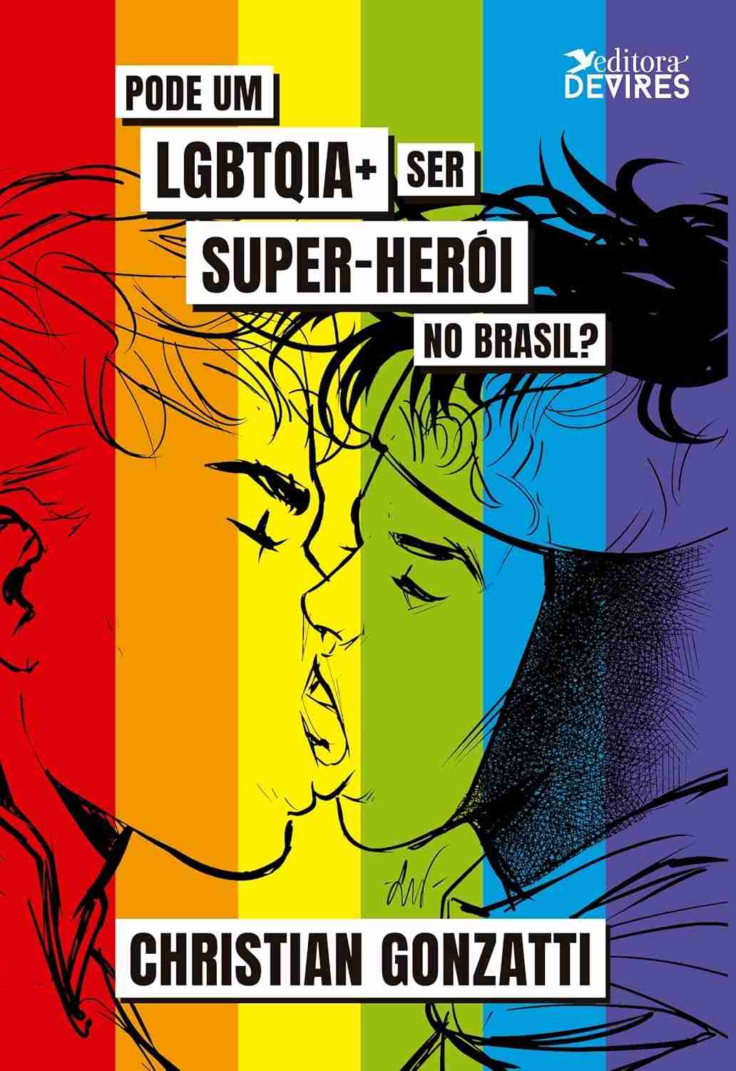 Super-Heróis LGBTQIA+ no Brasil: Censura, Resistência e Diversidade