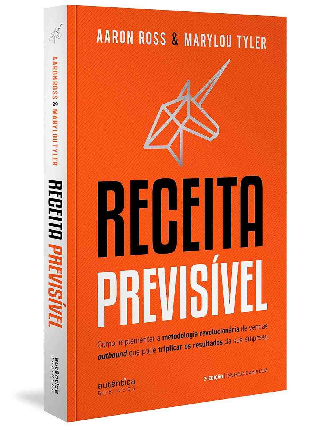 Receita Previsível: A Bíblia de Vendas Outbound para Triplicar Resultados (2ª Edição)