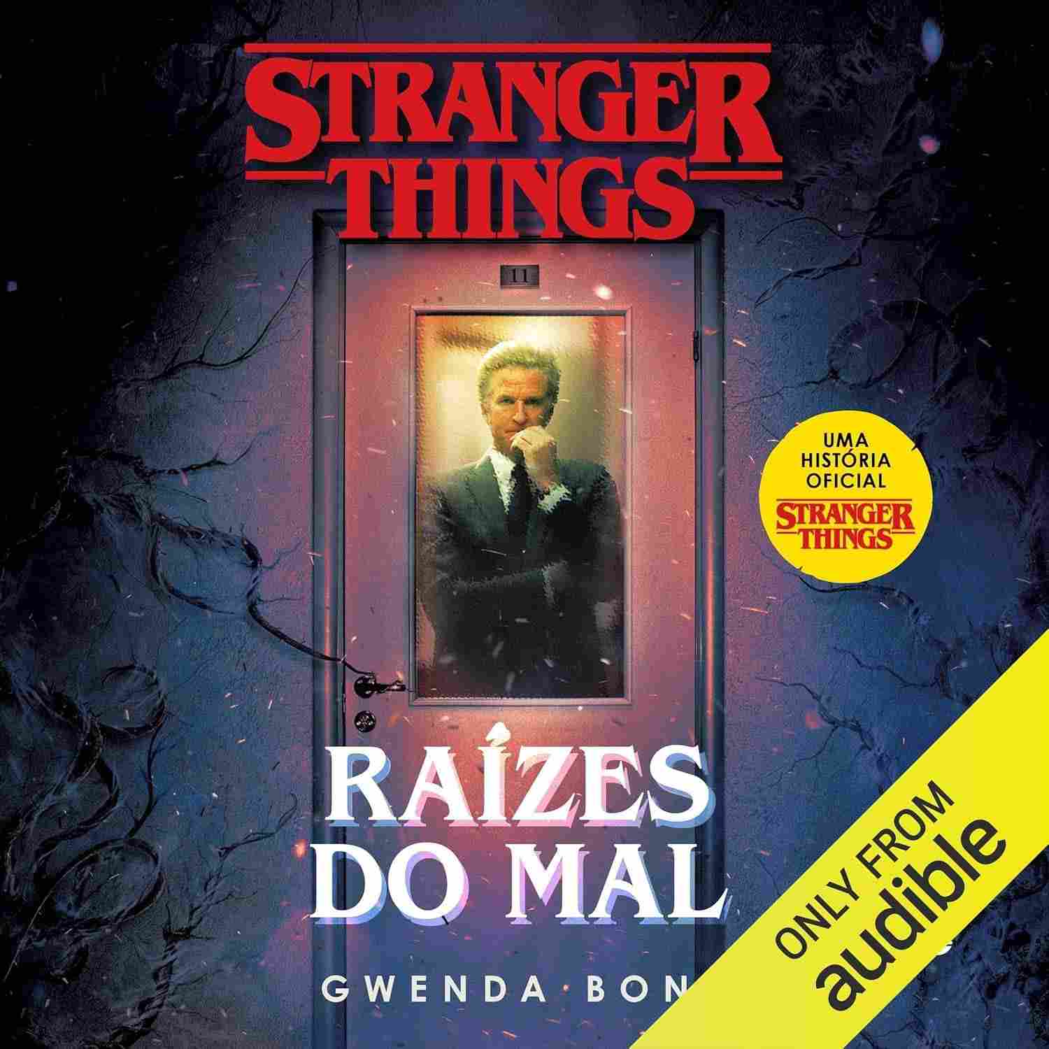 Stranger Things: Raízes do Mal - O Livro Oficial que Revela o Passado Sombrio