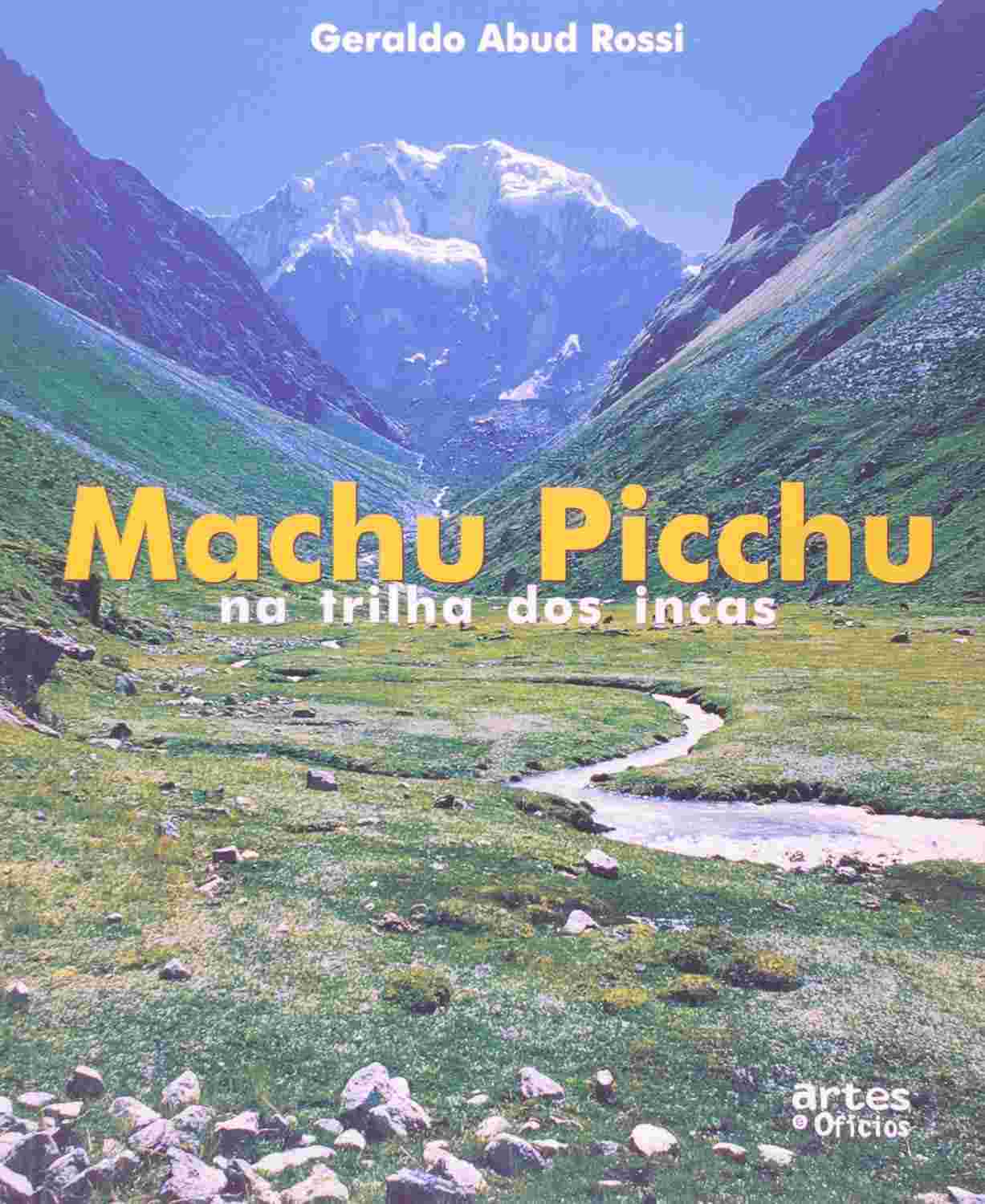 Machu Picchu: A Trilha dos Incas e Segredos Revelados