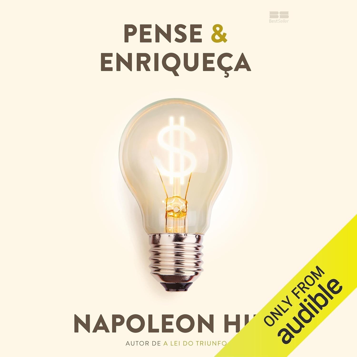 Pense e Enriqueça: O Guia Definitivo para a Riqueza e o Sucesso