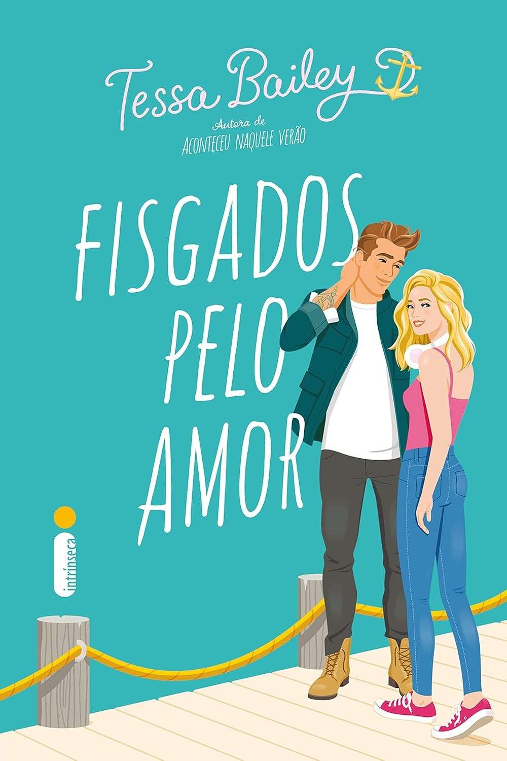 Fisgados Pelo Amor: Romance Apimentado de Tessa Bailey (Bellinger Sisters)