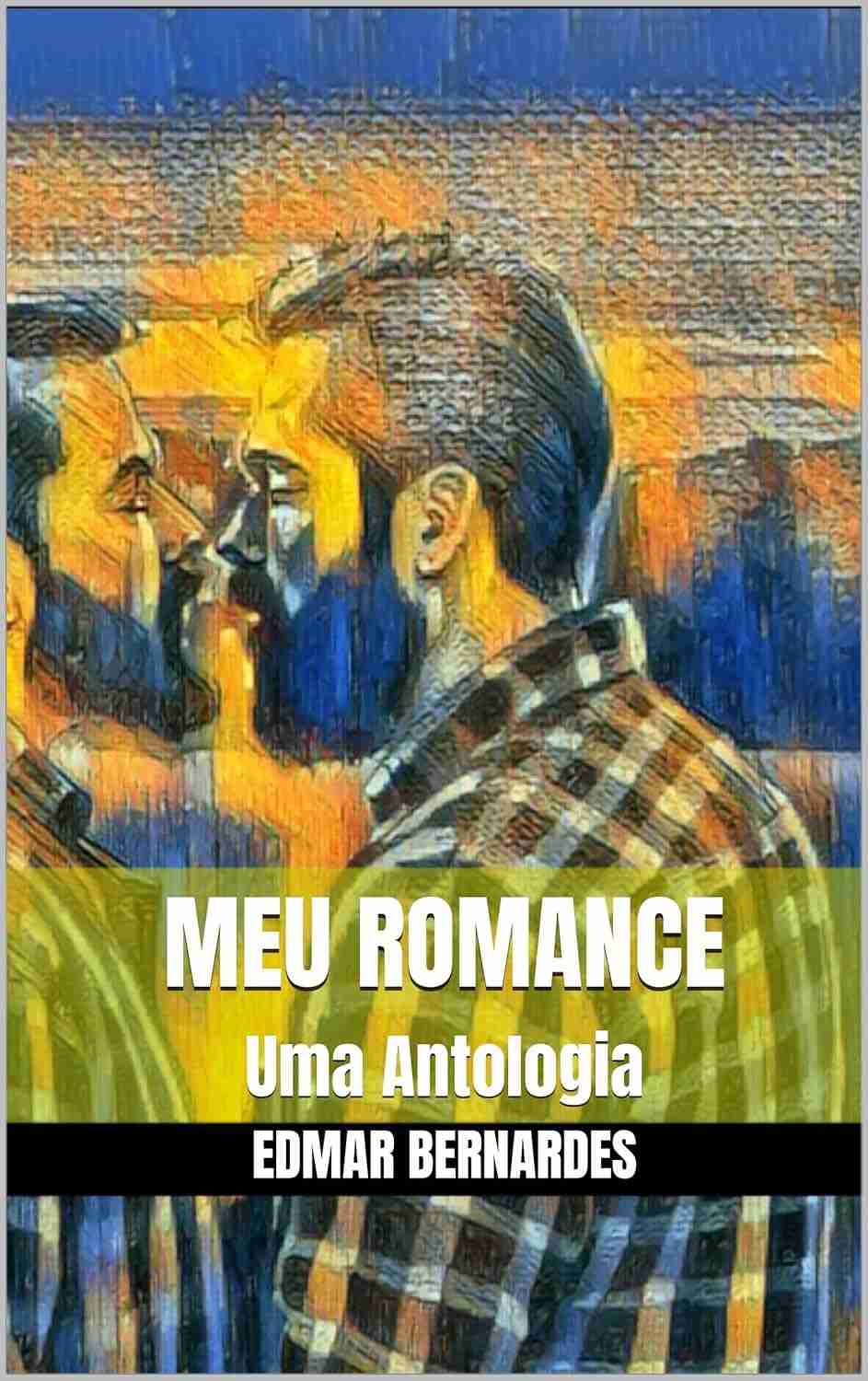 Meu Romance: Uma Antologia