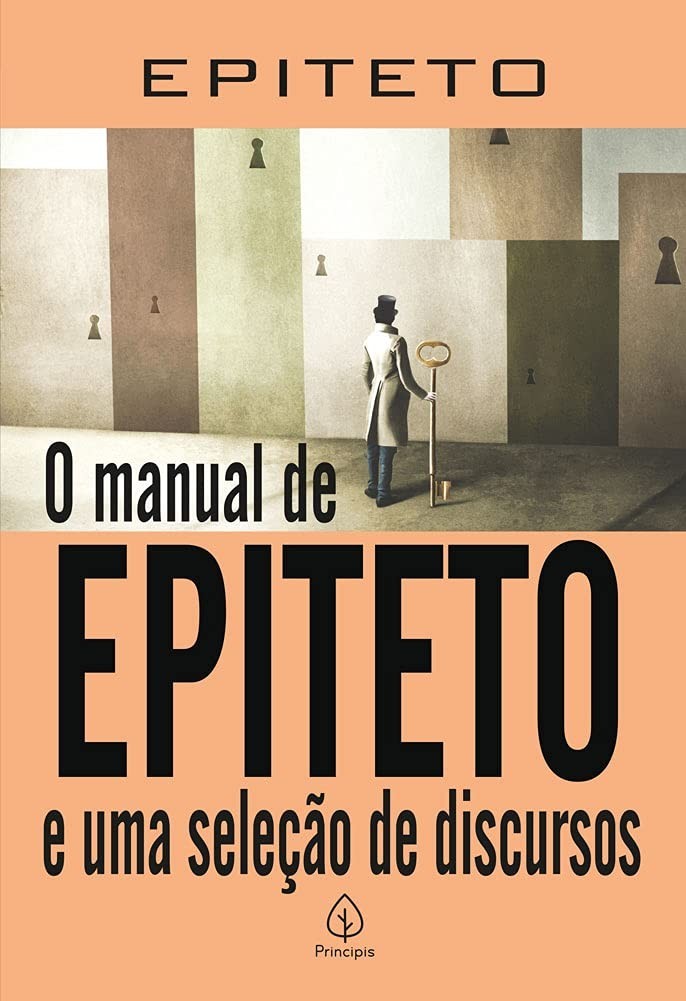 O Manual de Epiteto e Discursos: Sabedoria Estoica para a Vida