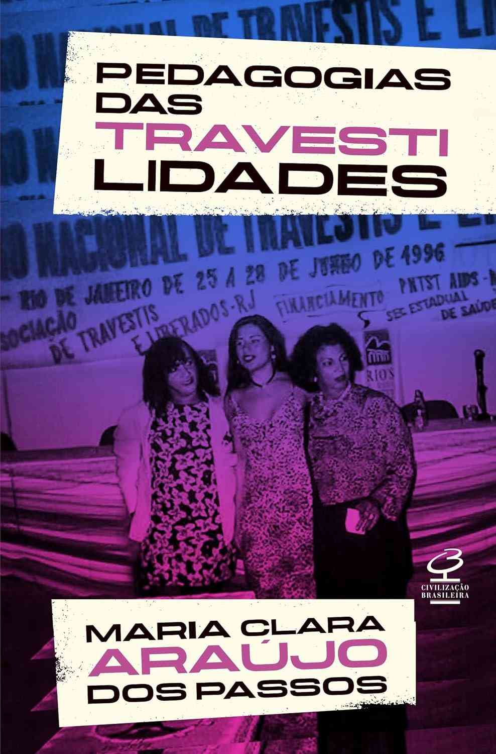 Pedagogias das Travestilidades: Desvendando Saberes e Lutas