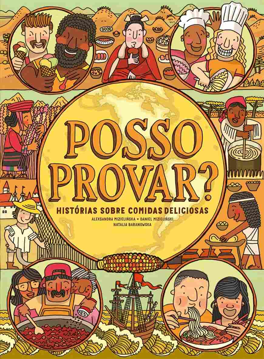 Posso Provar?: Um Atlas de Sabores e Histórias Culinárias Incríveis
