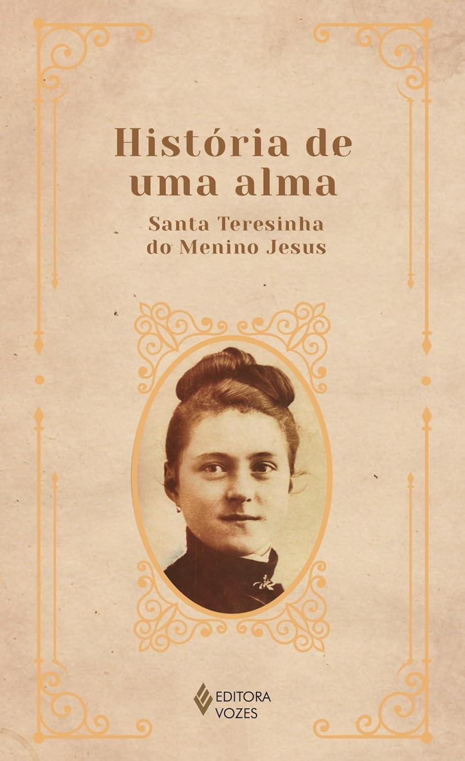História de uma Alma: A Jornada Espiritual de Santa Teresinha