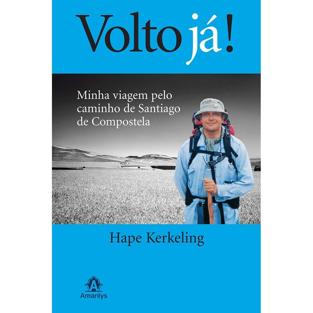 Volto Já!: A Jornada Transformadora de Hape Kerkeling no Caminho de Santiago