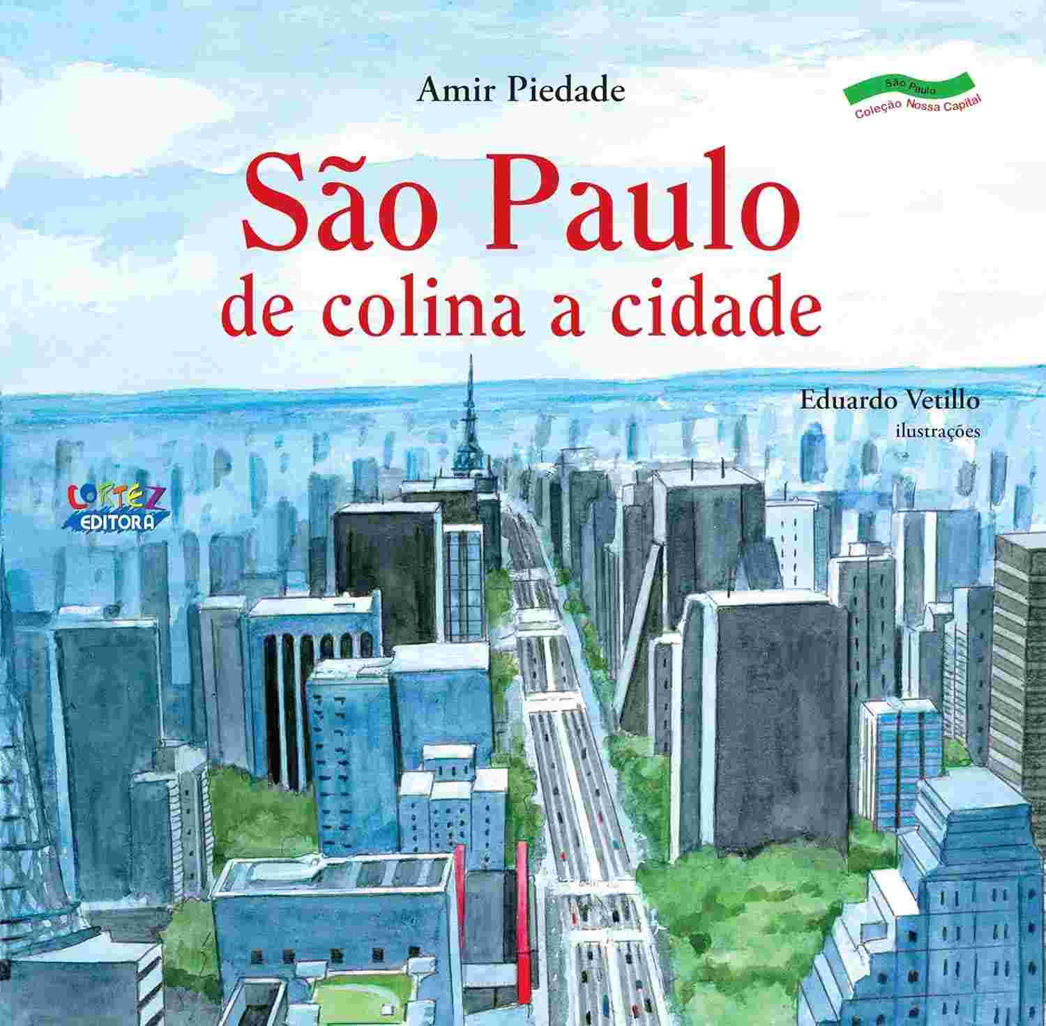 São Paulo: De Colina a Metrópole - A História Completa da Nossa Capital