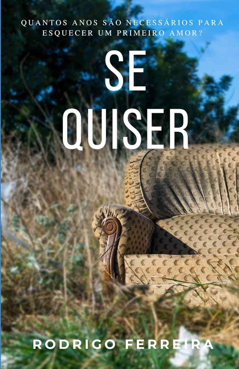 Se Quiser: Romance Emocionante Sobre Amor, Tempo e Coragem