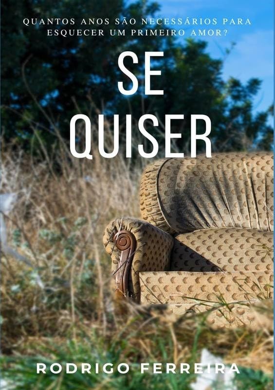 Se Quiser: Um Romance Emocionante Sobre Amor, Tempo e Coragem