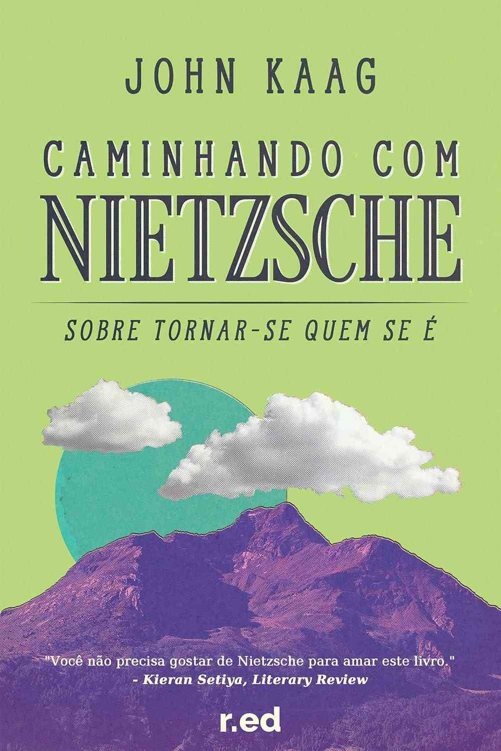 Caminhando com Nietzsche: Descubra o Poder de Tornar-se Quem Você É