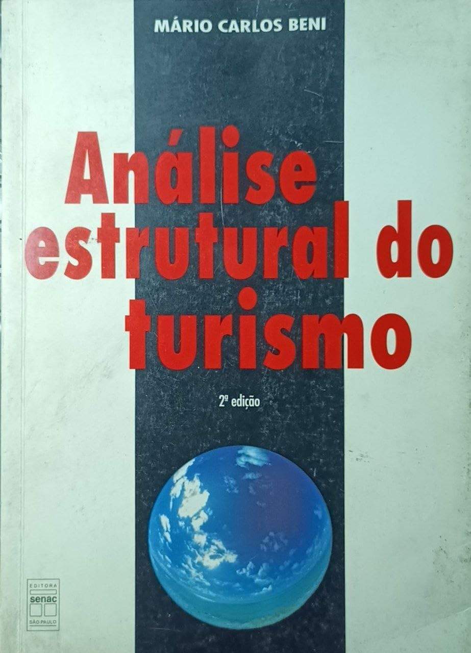 Análise Estrutural do Turismo: Uma Abordagem Sistêmica e Semiológica