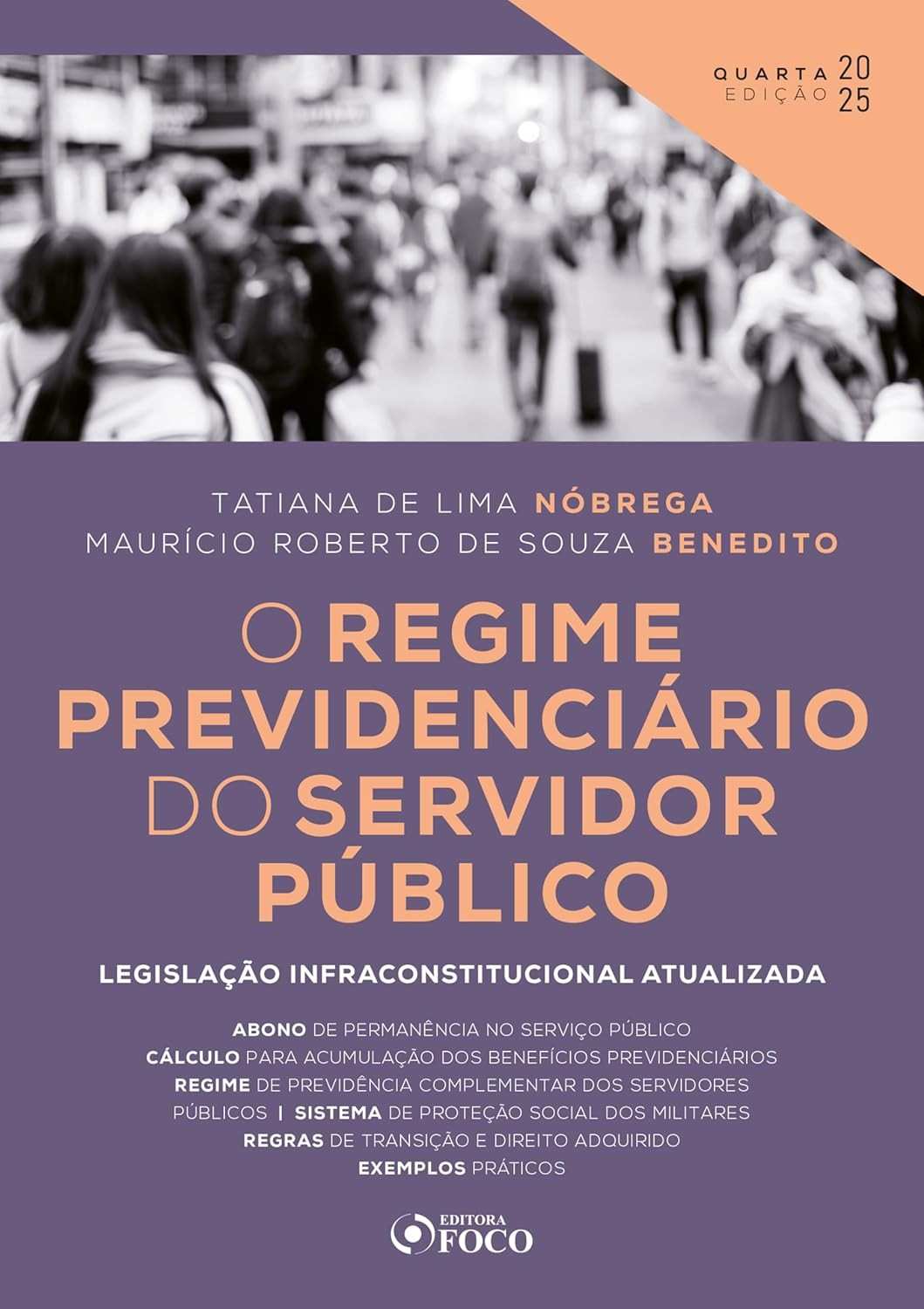 O Regime Previdenciário do Servidor Público: Guia Completo 4ª Ed - 2025