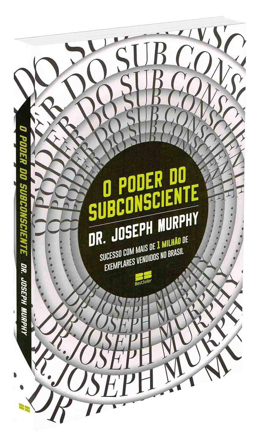 O Poder do Subconsciente: Desbloqueie Seu Potencial e Transforme Sua Vida